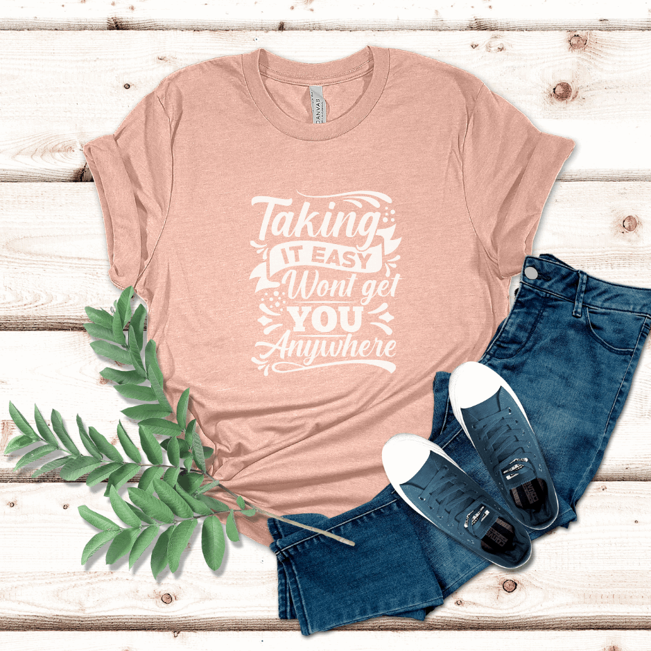 Elevate Your Hustle Tee – Because Taking It Easy Won't Get You Anywhere!